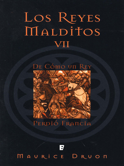 Detalles del título De cómo un rey perdió Francia (Los Reyes Malditos 7) de Maurice Druon - Lista de espera